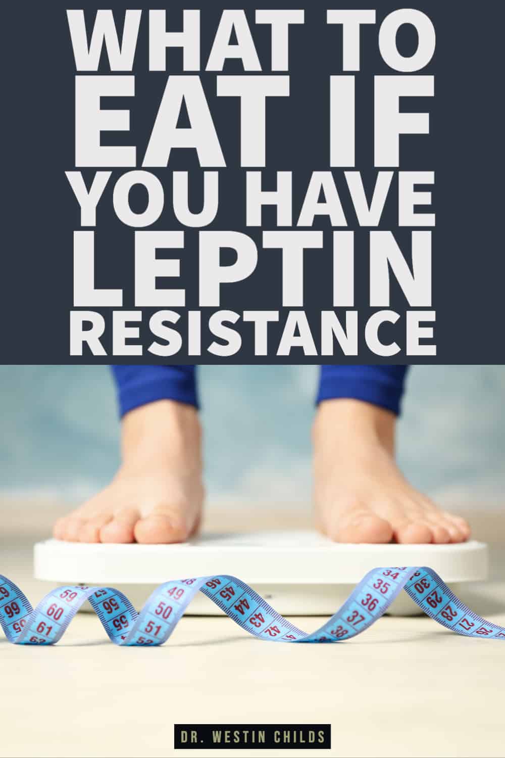 what to eat if you have leptin resistance