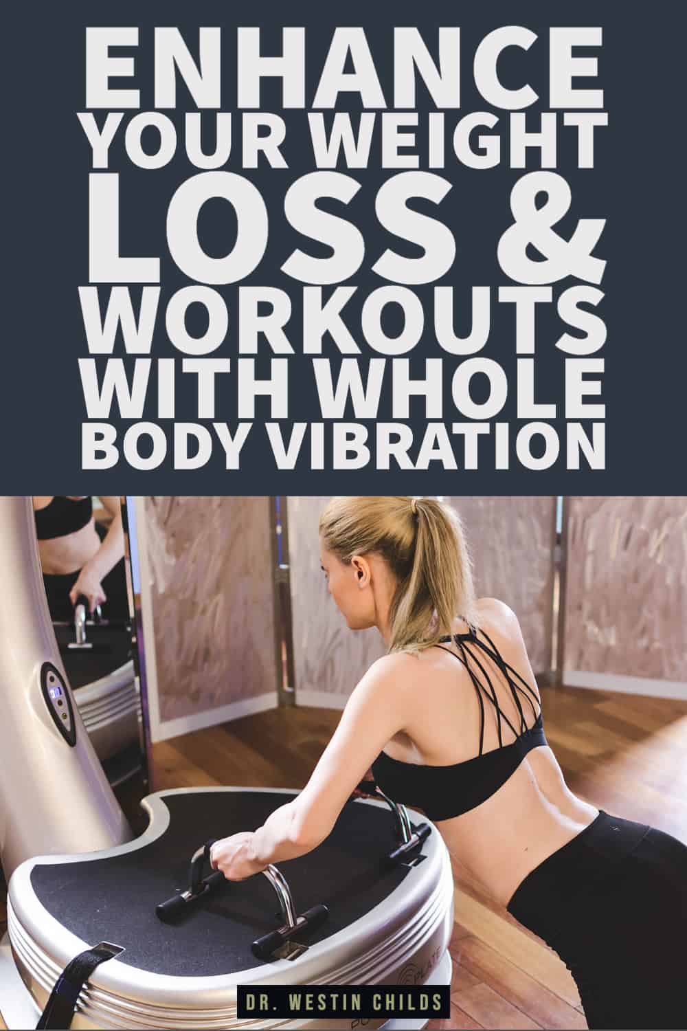 enhance your weight loss & workouts with whole body vibration