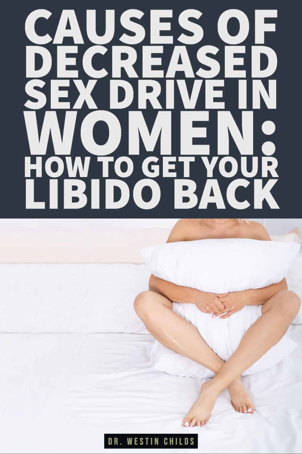 Causes of decreased sex drive in women how to get your libido back