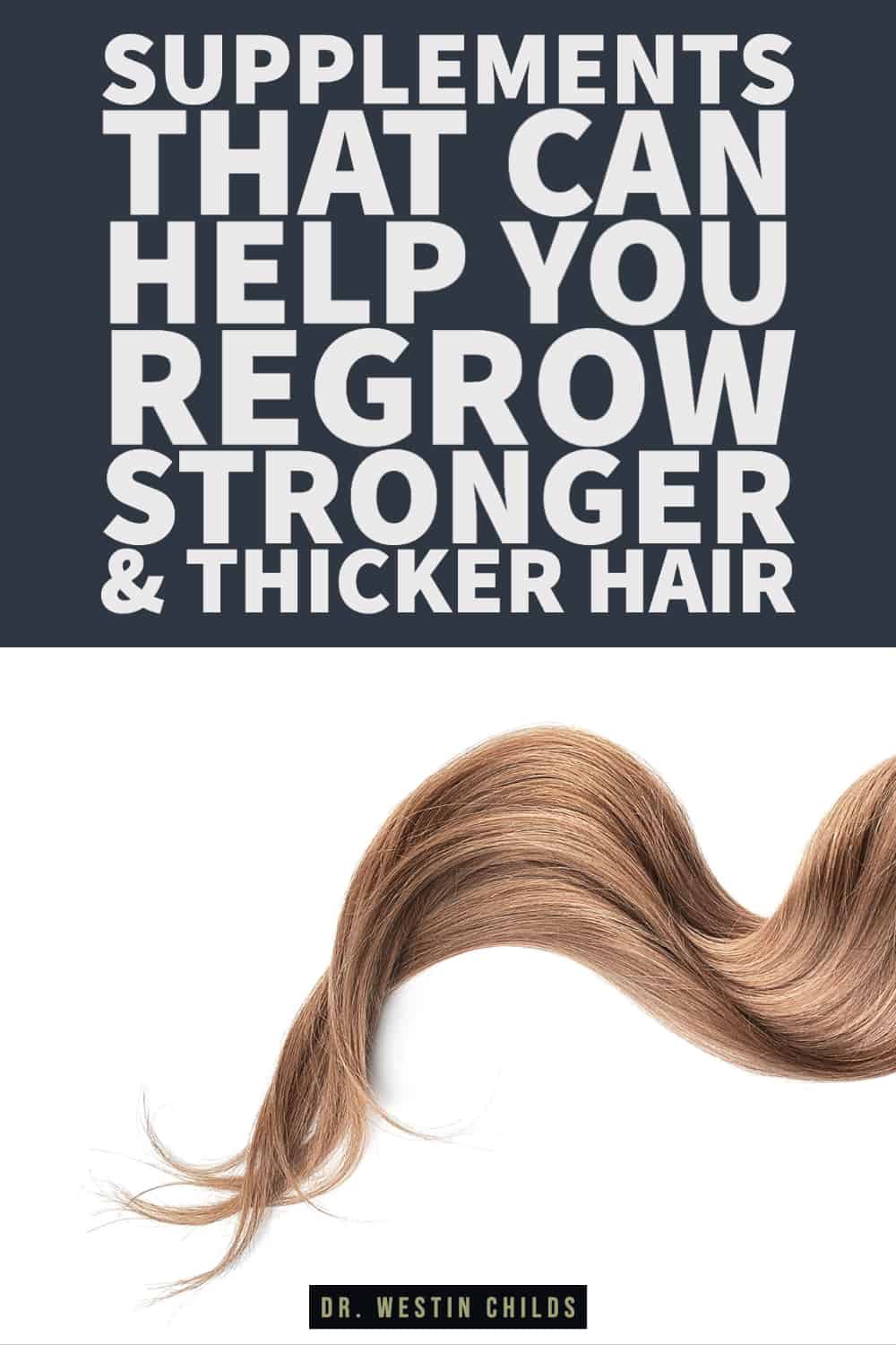 supplements that can help you regrow stronger & thicker hair