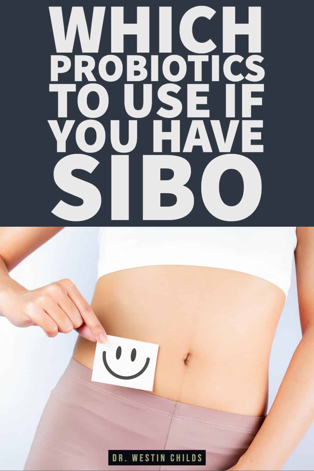 which probiotics to use if you have SIBO