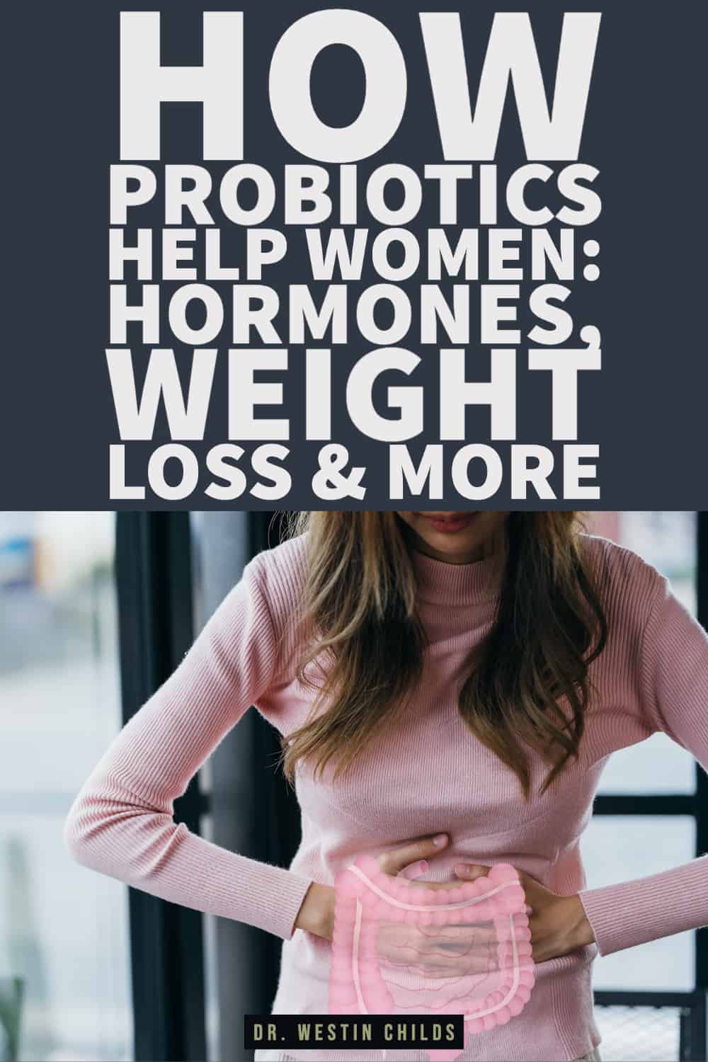 how probiotics help women & how much you need to take