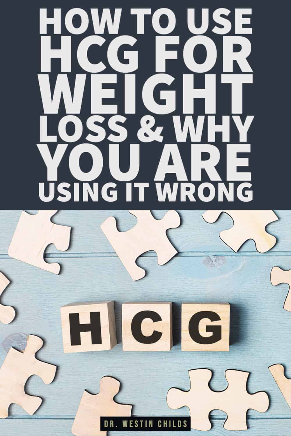 how to use hcg for weight loss & why you are using it wrong