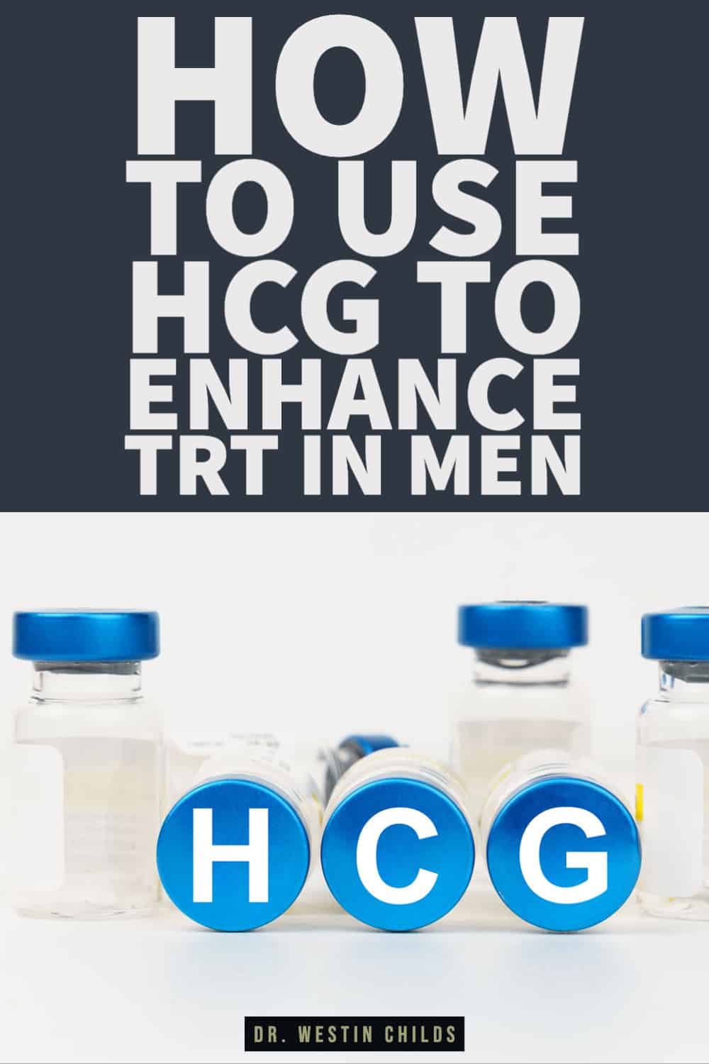 how to use hcg to enhance TRT in men