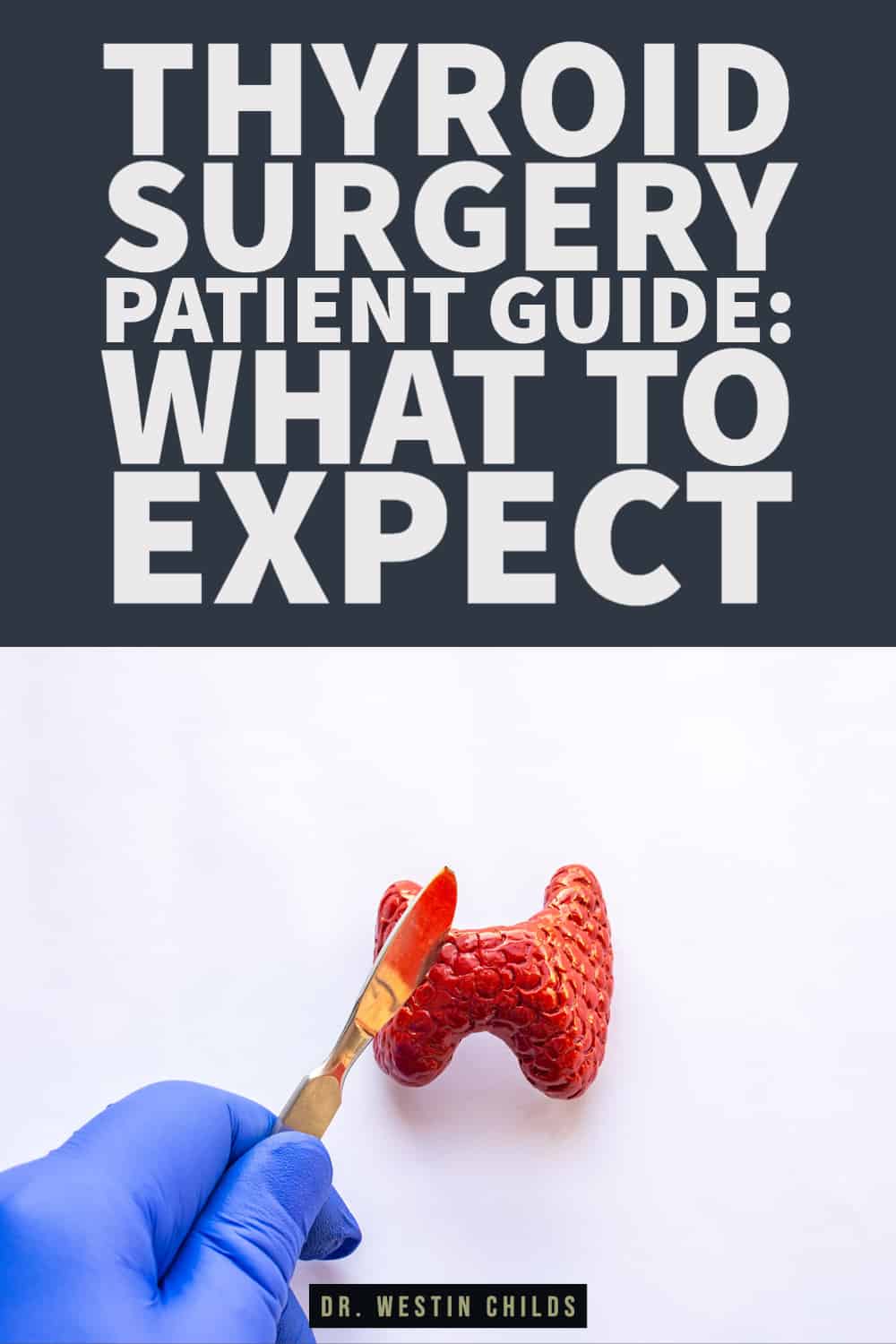 thyroid surgery patient guide what to expect