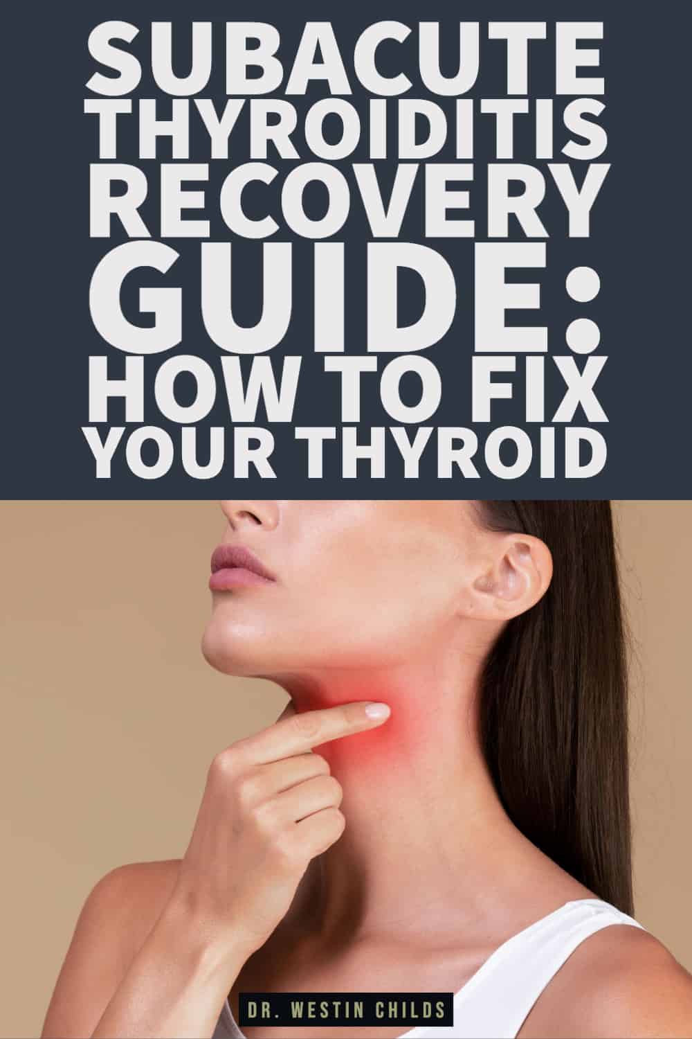 subacute thyroiditis recovery guide how to fix your thyroid