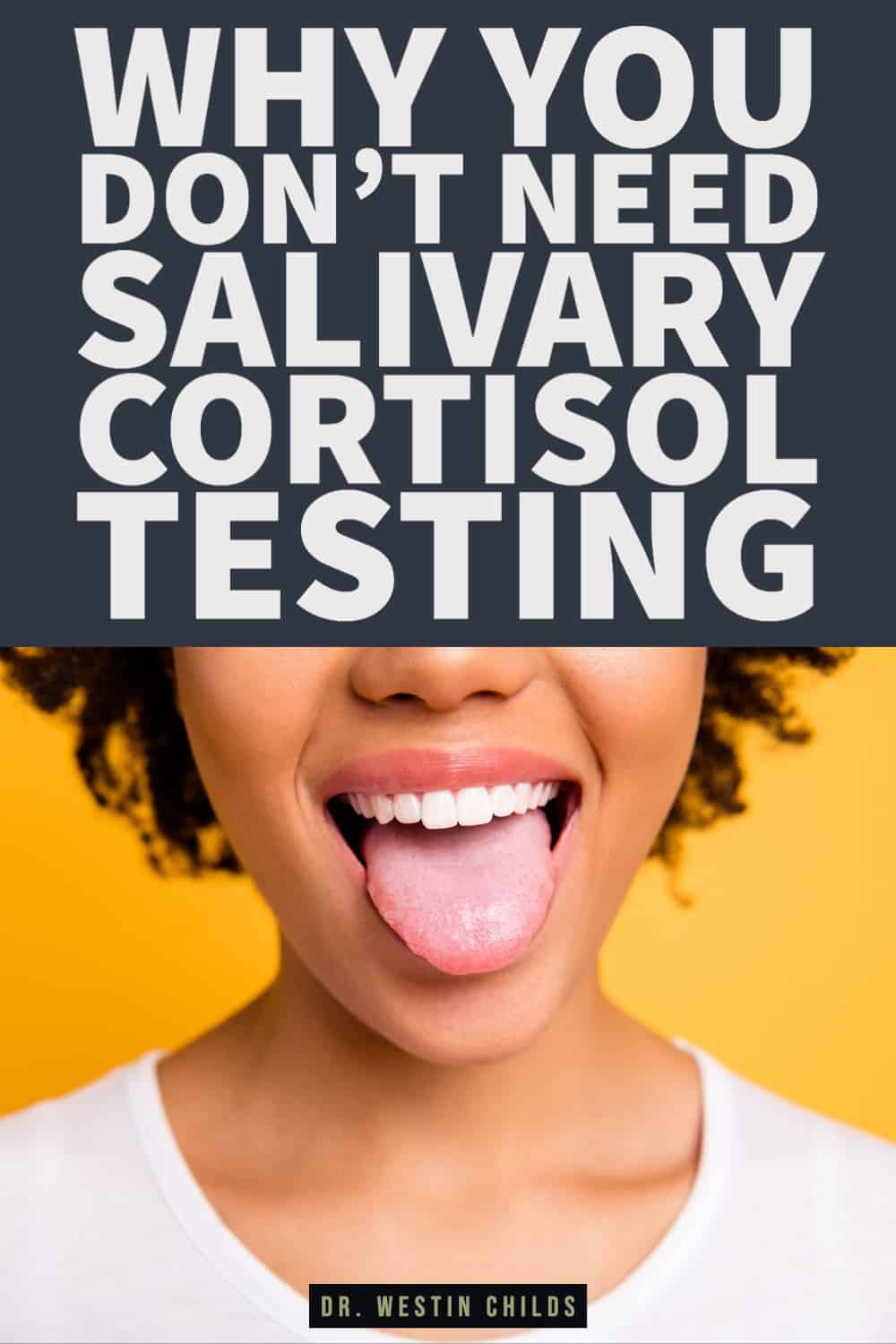 why you don’t need salivary cortisol testing