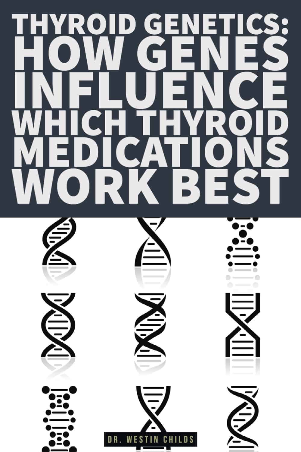 thyroid genetics how genes influence which thyroid medications work best