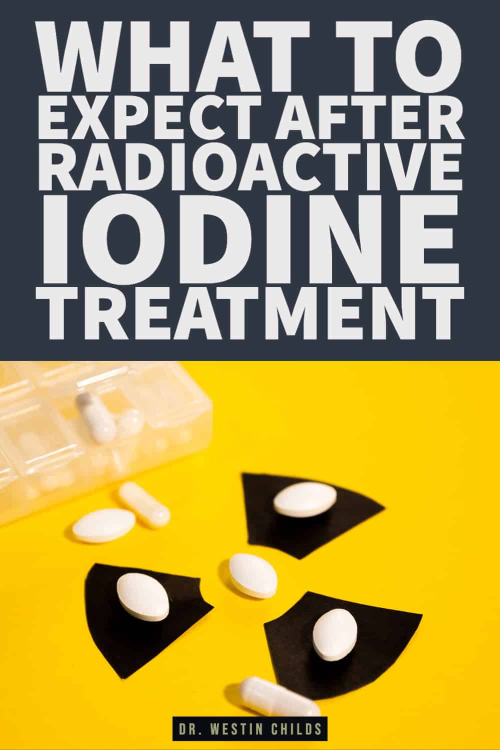 radioactive post treatment guidelines and expectations