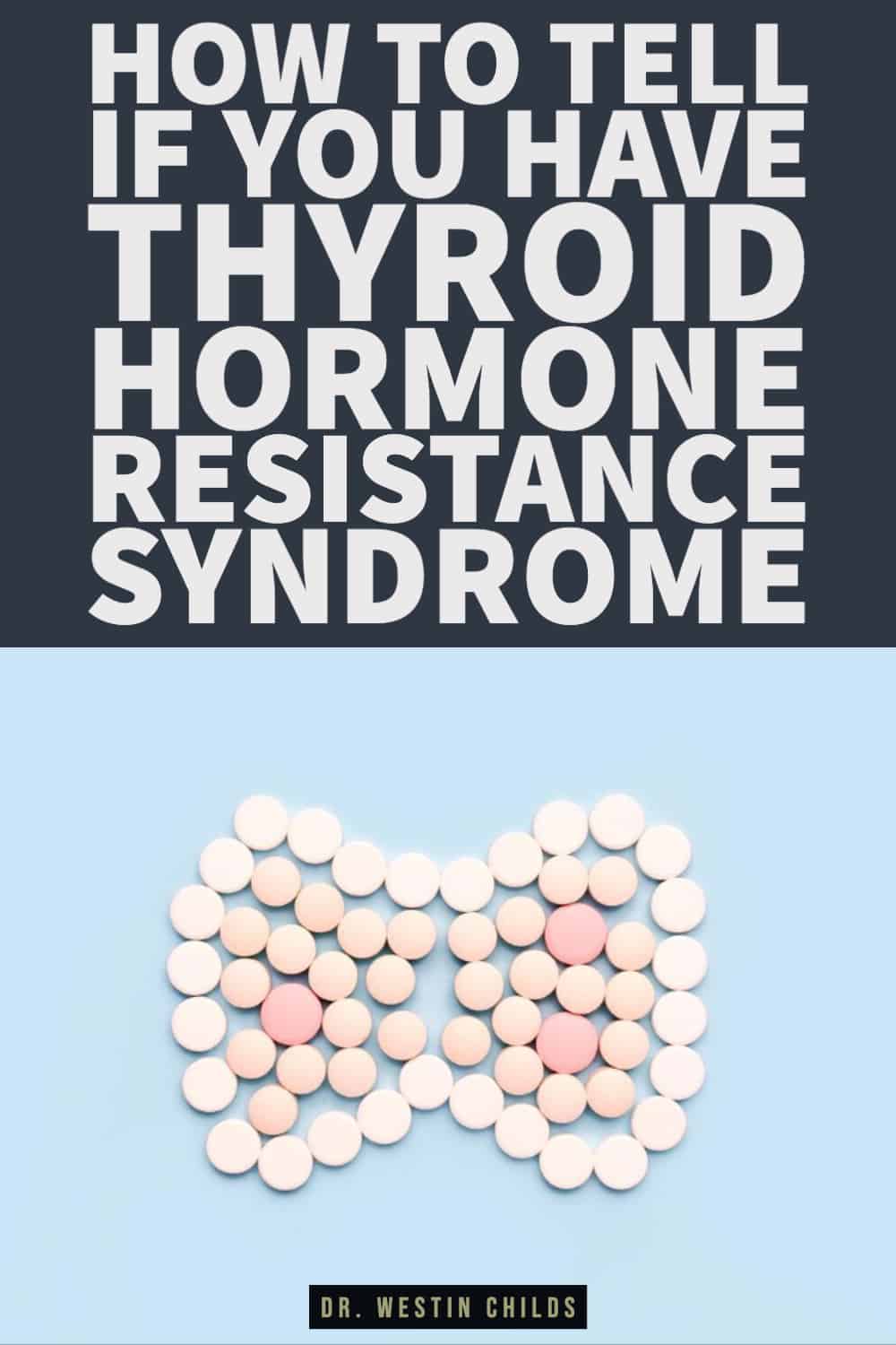 how to tell if you have thyroid hormone resistance syndrome