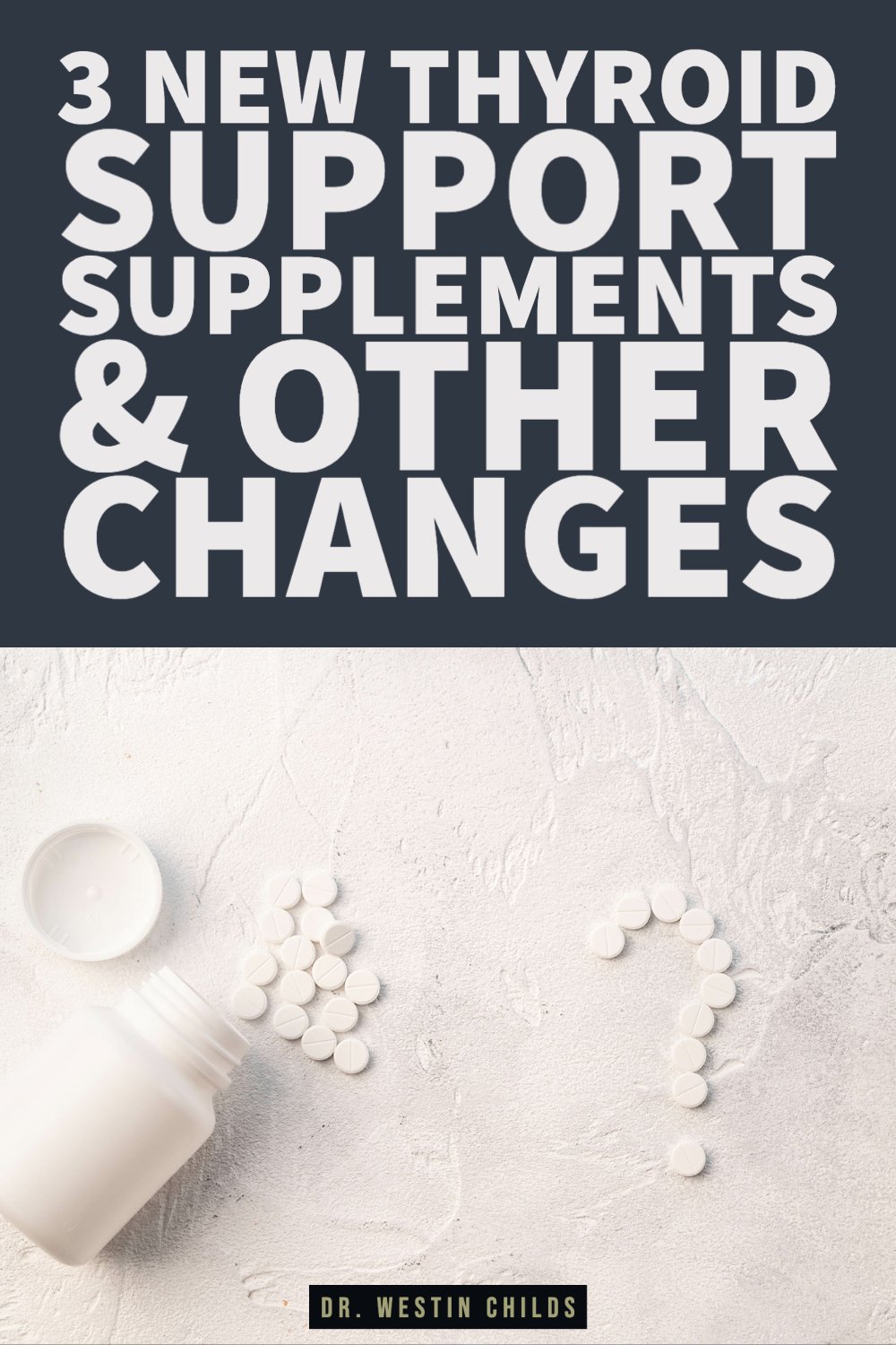 dr. westin childs supplement updates