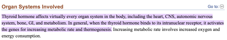 thyroid hormone impacts virtually every organ and tissue in the body