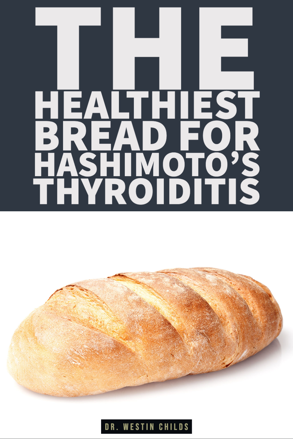 the healthiest bread for hashimoto's thyroiditis