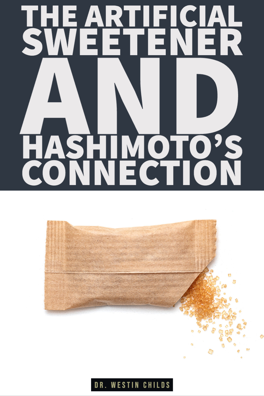 the artificial sweetener and hashimoto's connection