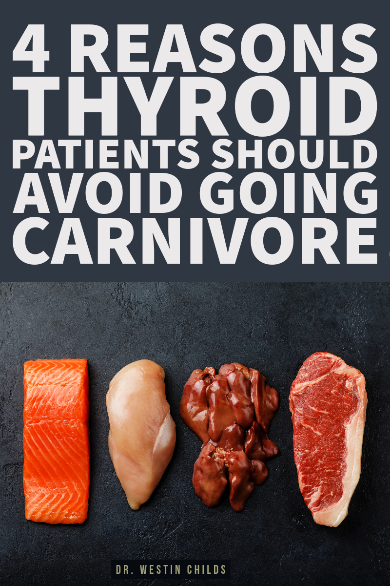 4 reasons thyroid patients should avoid going carnivore