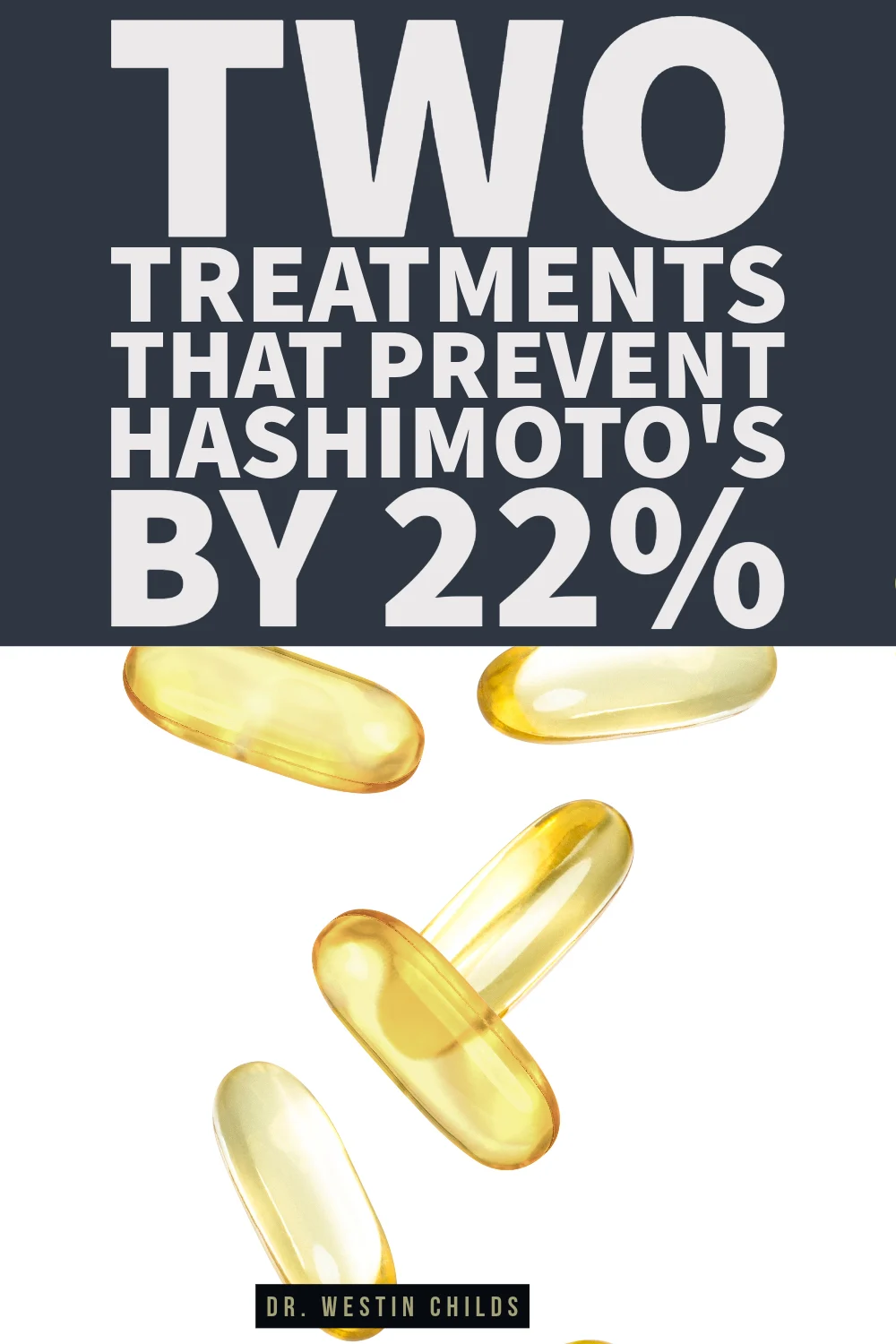 two treatments that prevent hashimoto's by 22%