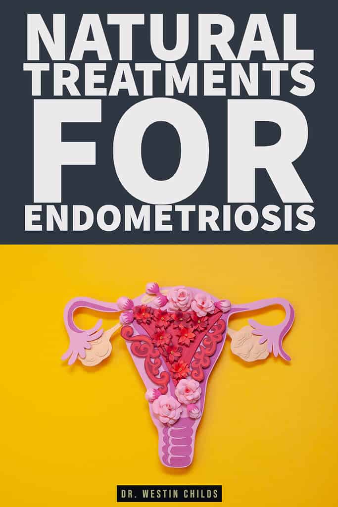 How to Treat Endometriosis Naturally without Drugs