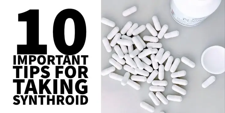 10 Important tips to consider when taking Synthroid the thyroid medication