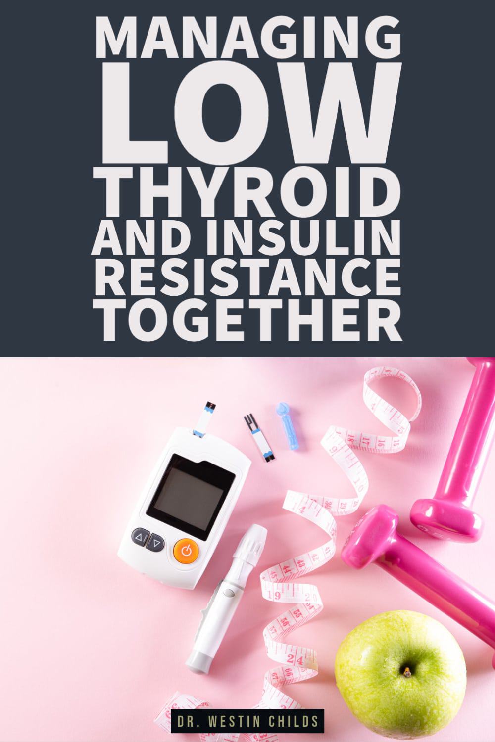 managing low thyroid and insulin resistance together