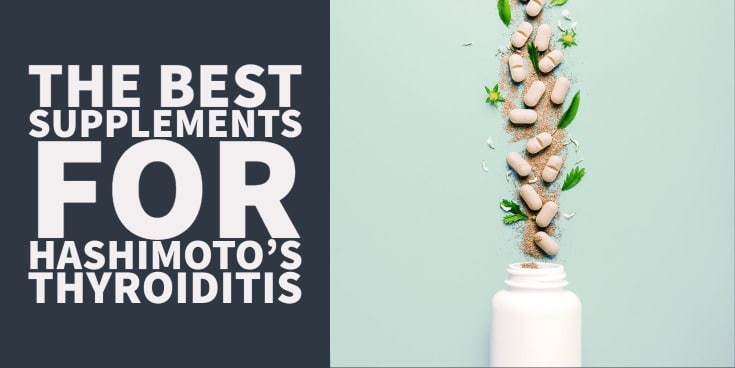 the best supplements for hashimoto's thyroiditis