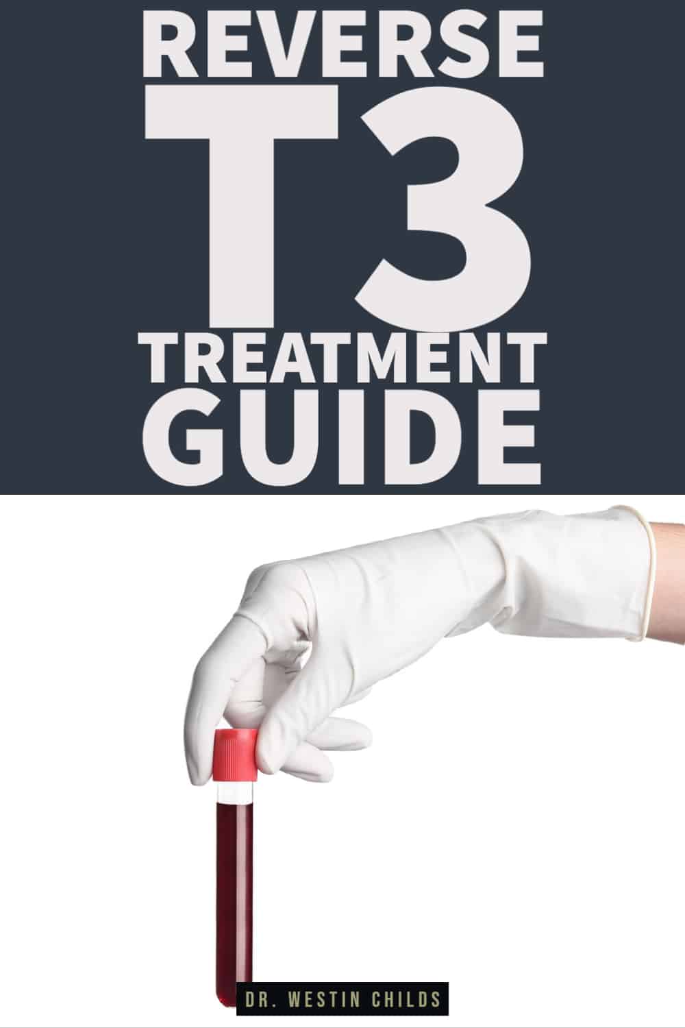 everything you need to know about the reverse t3 thyroid lab test