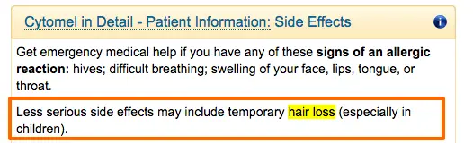 highlighted text which shows that a less serious side effect of cytomel is hair loss. 