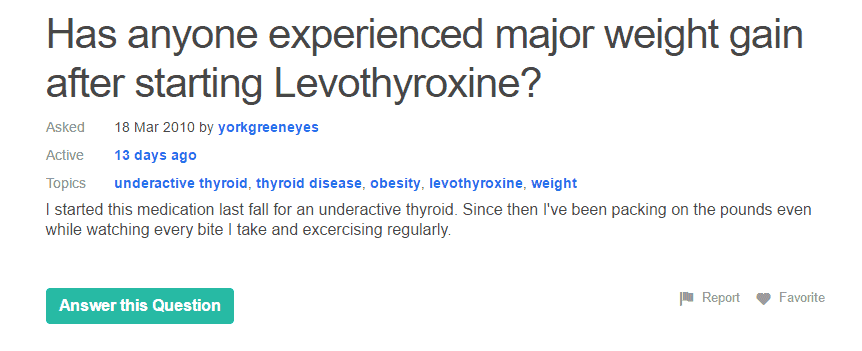 a patient from an online forum asking if anyone else has experienced weight gain after starting levothyroxine. 