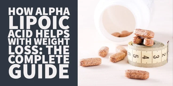 How Alpha Lipoic Acid Helps with Weight Loss The Complete Guide