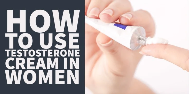 how to use testosterone cream in women