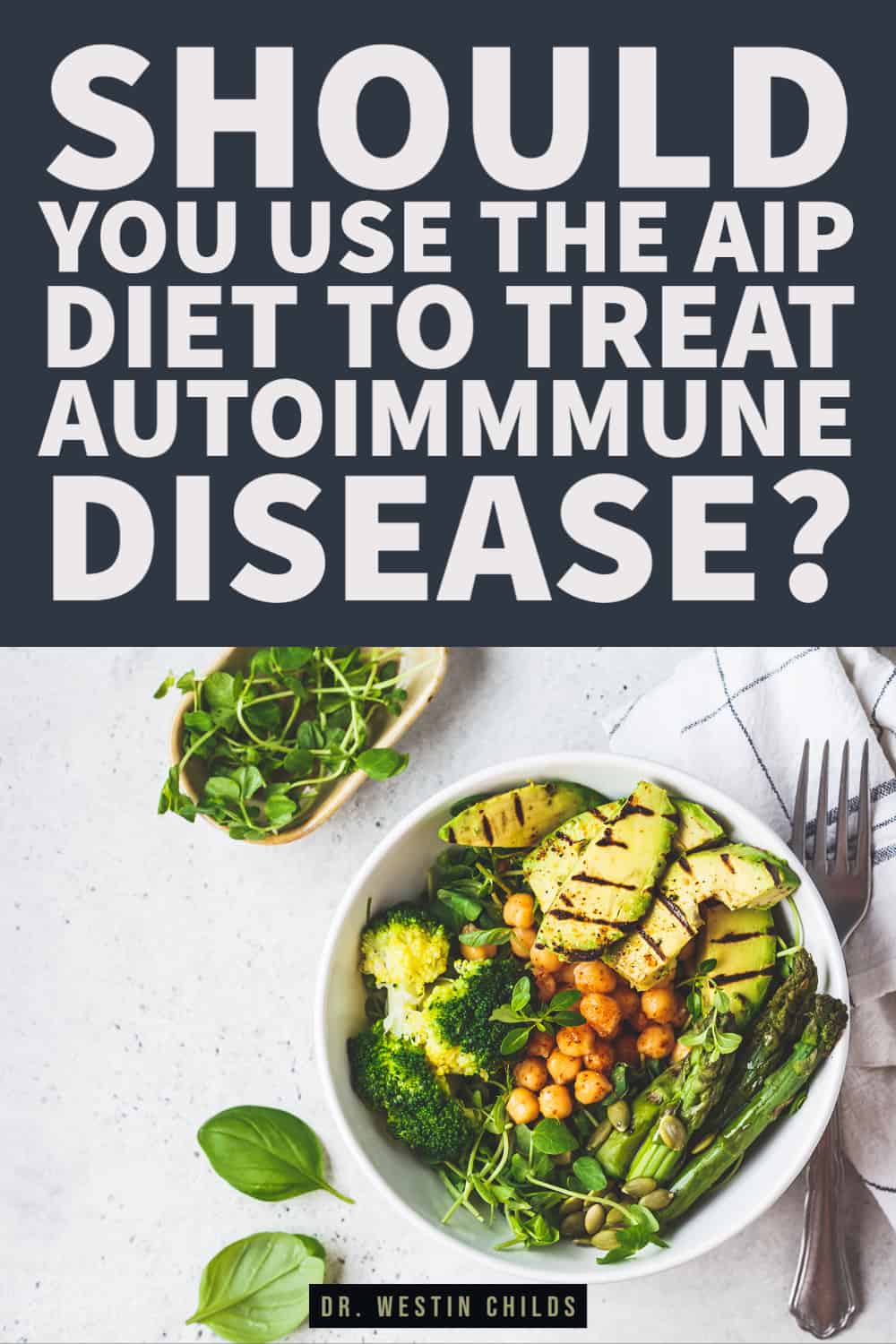 should you use the aip diet to treat autoimmune disease? pinterest image. 