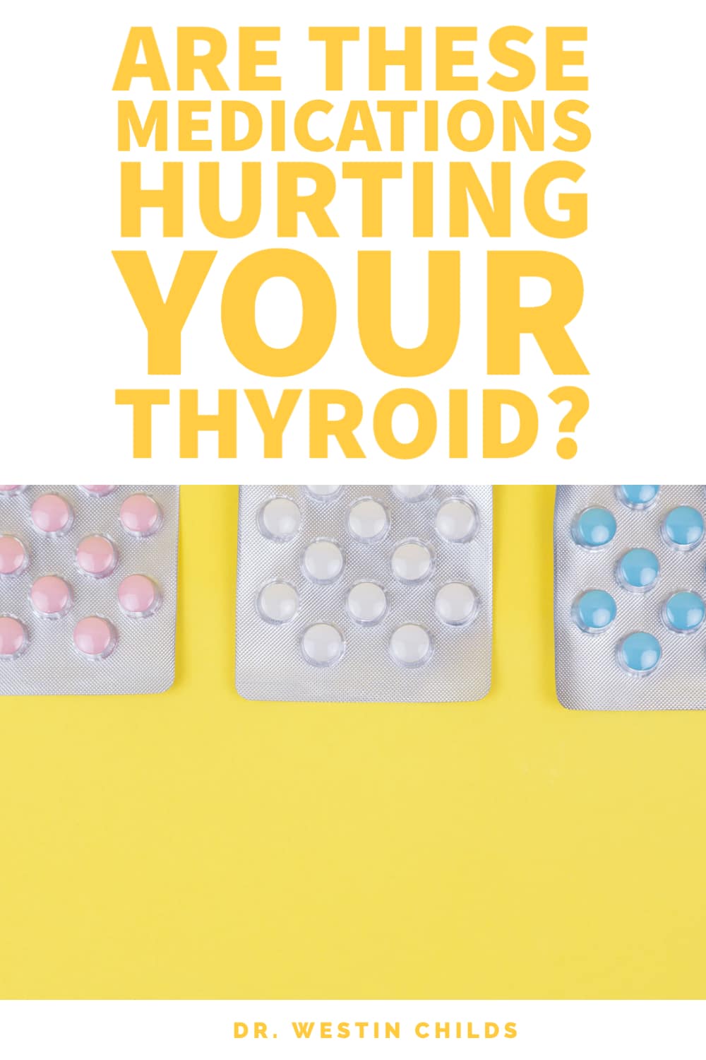 are these medications hurting your thyroid?