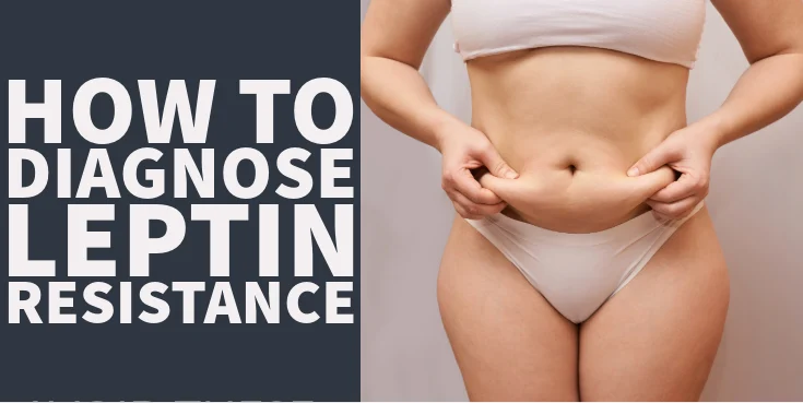 how to diagnose leptin resistance in women