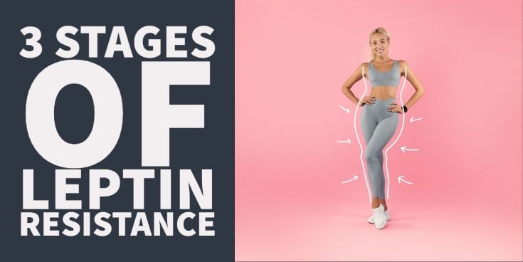 3 stages of leptin resistance and how they impact weight loss