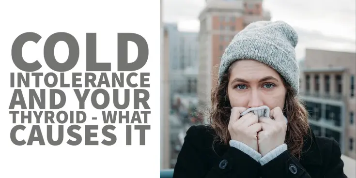 cold intolerance and hypothyroidism explained