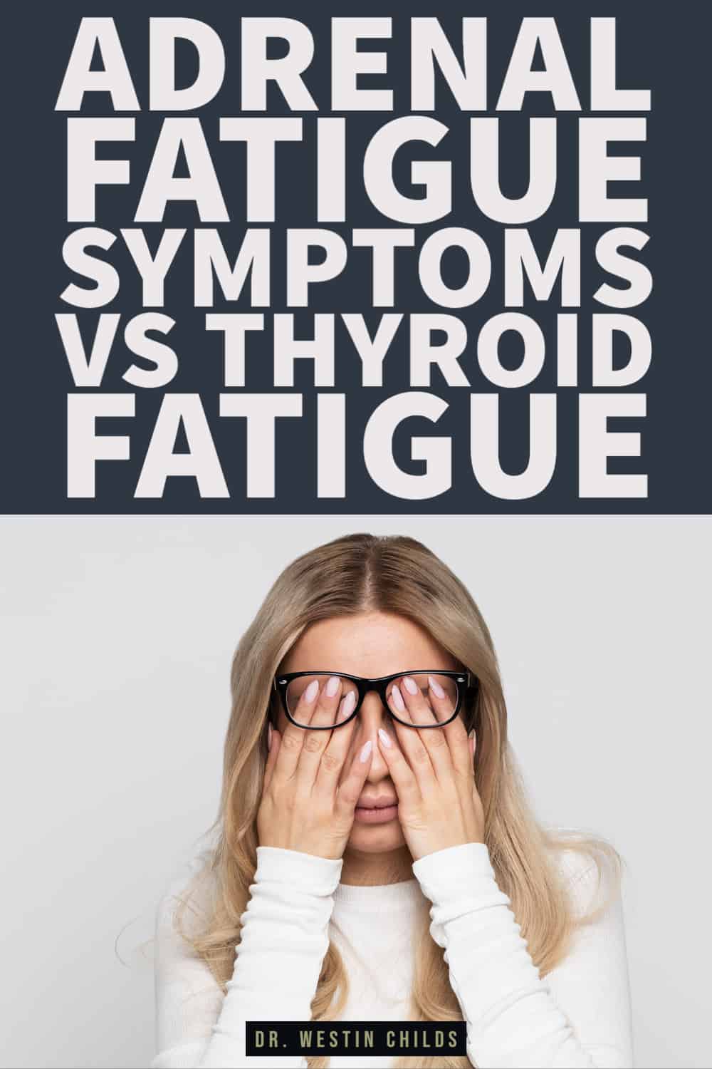 adrenal fatigue symptoms vs thyroid fatigue