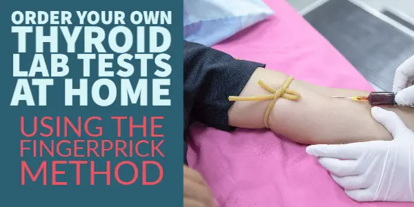 how to order your own thyroid lab tests at home