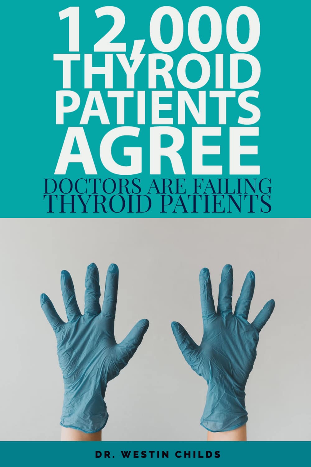 thyroid survey shows patients are not happy with thyroid treatment