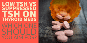 low TSH vs suppressed TSH on thyroid meds