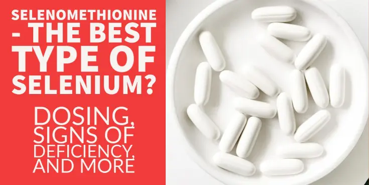 selenomethionine - the best form of selenium?