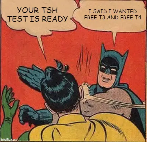 your tsh is ready thyroid meme. 