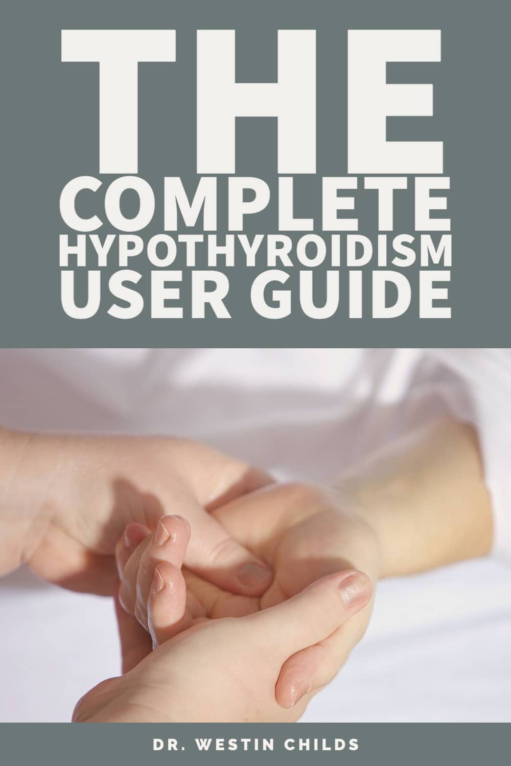 the complete hypothyroidism user guide