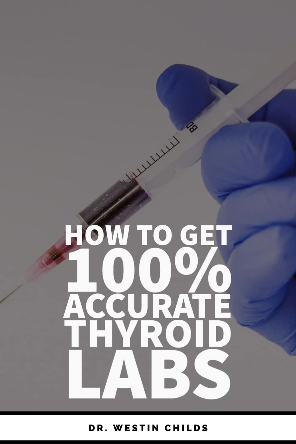 how to get 100% accurate thyroid labs pinterest image. 