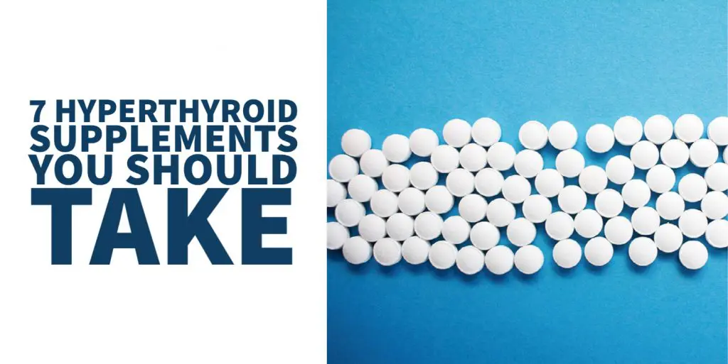 The Best Supplements for Hyperthyroidism