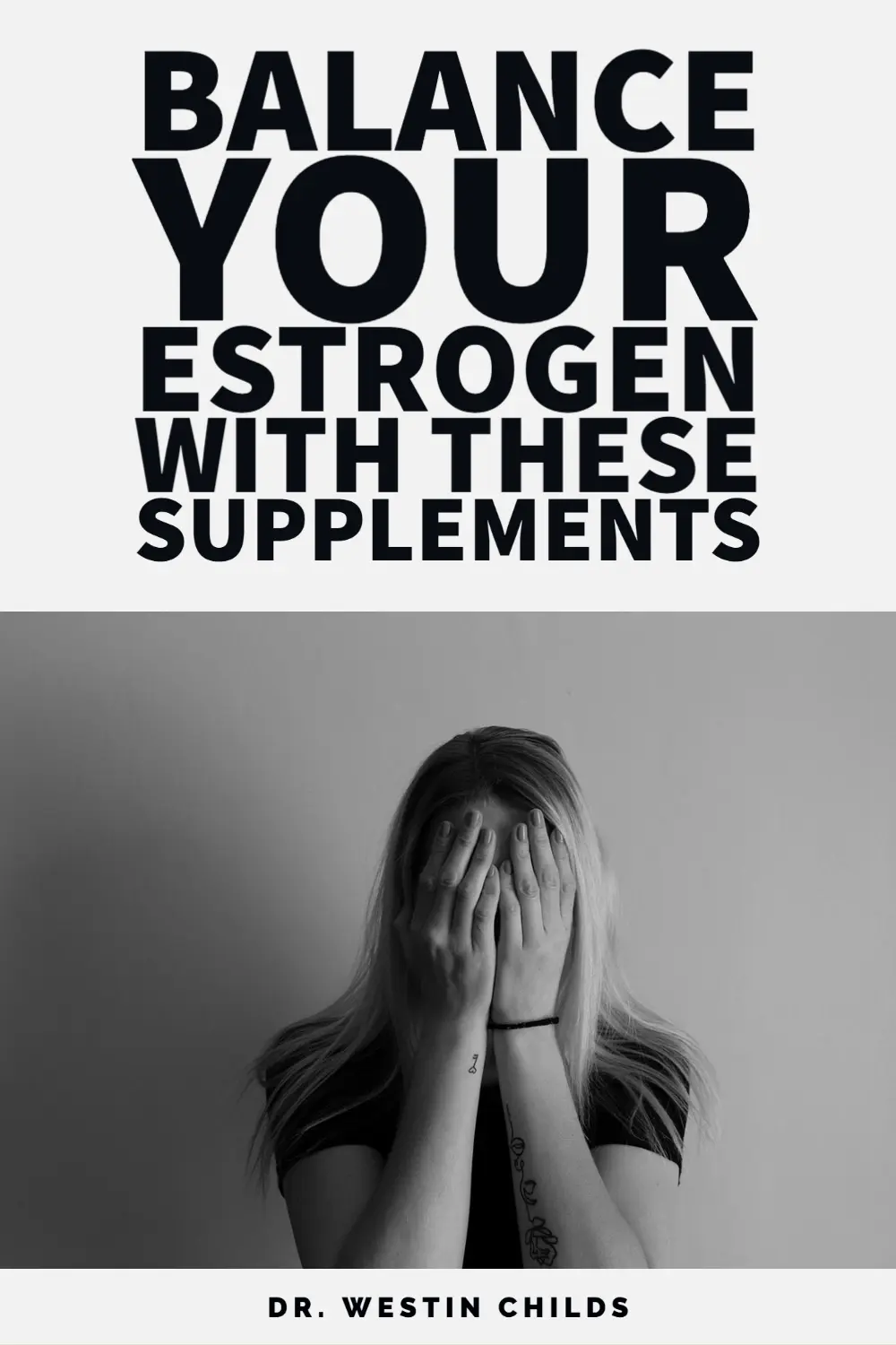 balance your estrogen with these supplements pinterest image. 