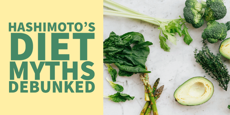 hashimoto's diet myths debunked