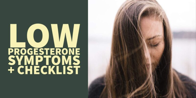 Low Progesterone Symptoms Checklist (For Women)