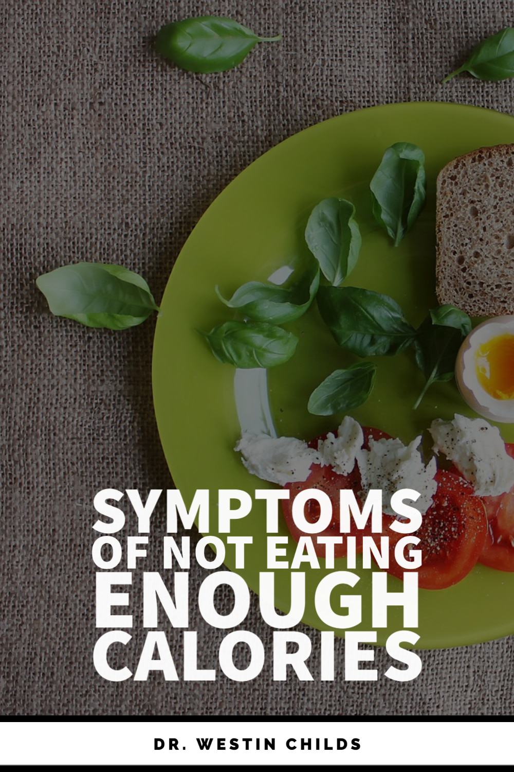 signs and symptoms you are not eating enough calories