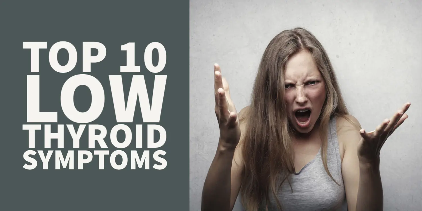 top 10 low thyroid symptoms explained