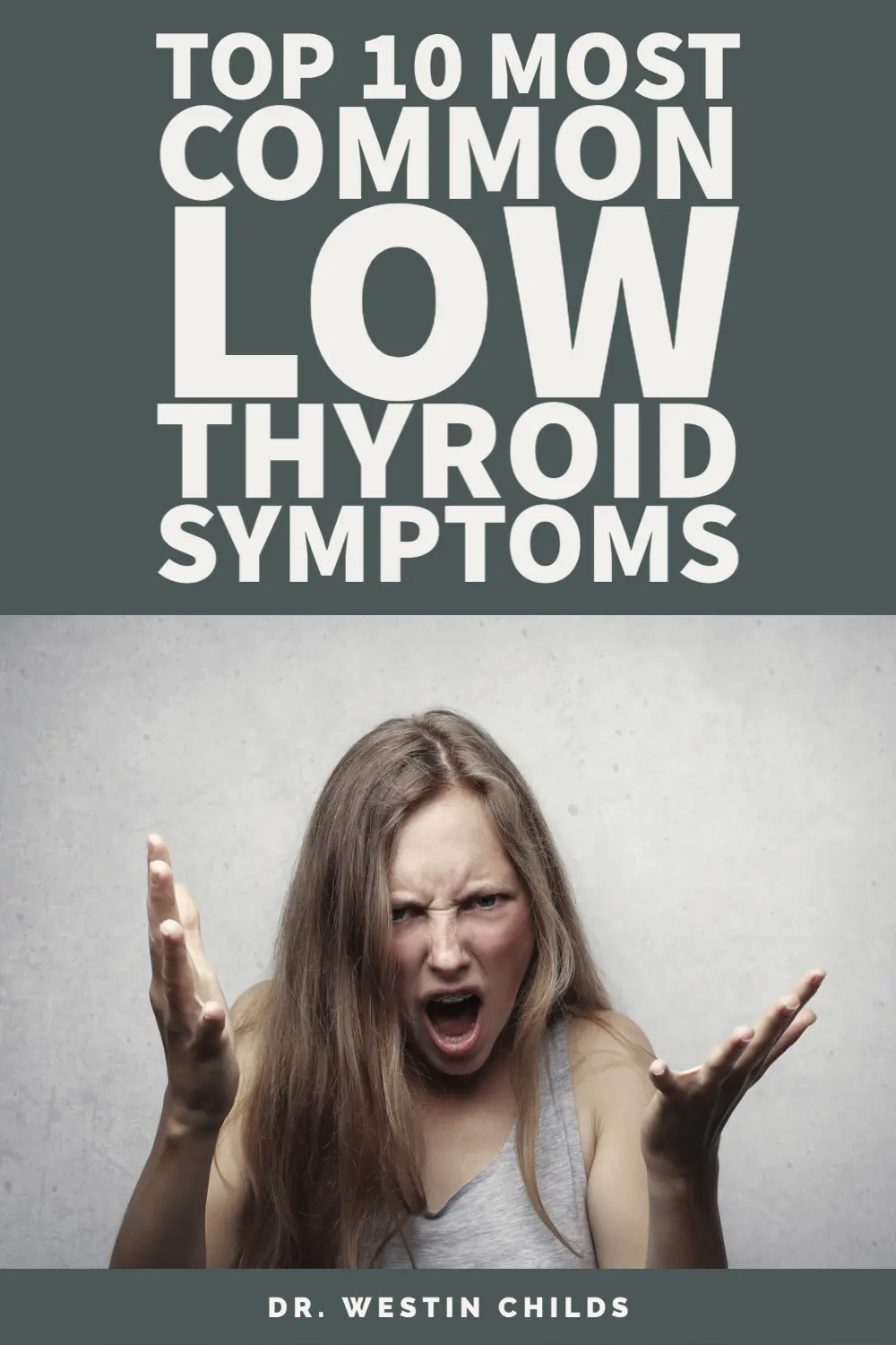 top 10 most common low thyroid symptoms pinterest image. 