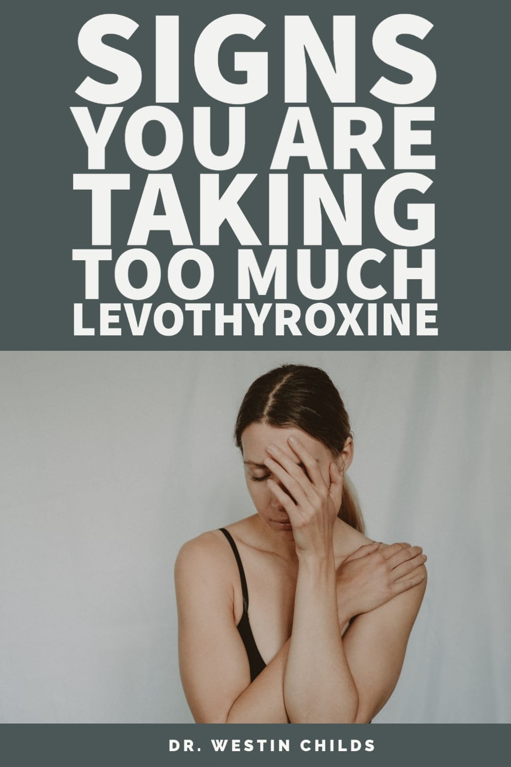 warning signs your levothyroxine dose is too high